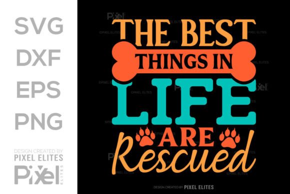 Best Things Are Rescued SVG Cut File