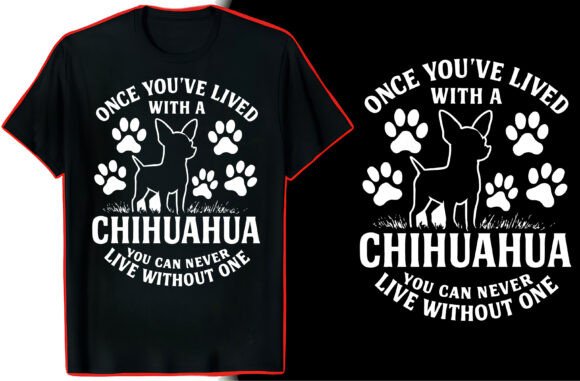 Chihuahua Lover Quote T-Shirt