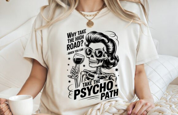 Funny Psychopath Sarcastic T-shirt SVG