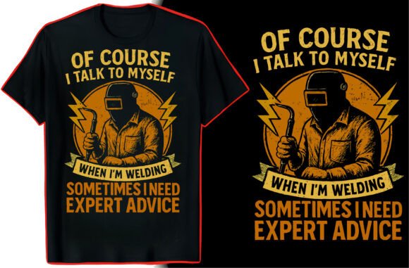 Proud Welder Quote T-Shirt