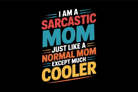 Sarcastic Mom Cooler Quote