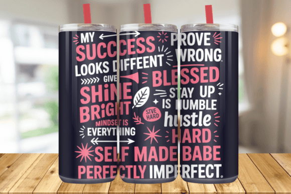 Self-Made Motivational Quote Tumbler