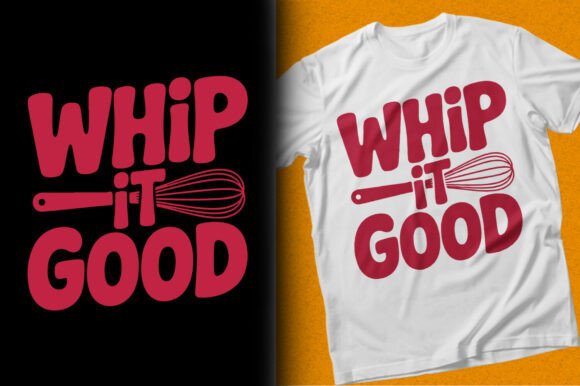 Whip It Good Baking Cooking PNG T-shirt