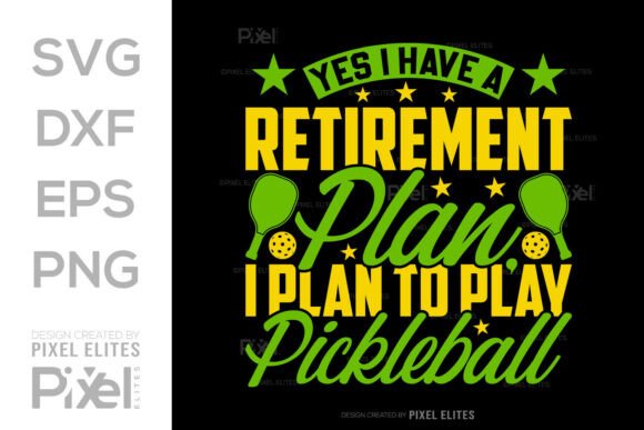 Yes I Have a Retirement Plan SVG File